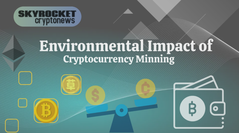 Environmental Impact of Cryptocurrency